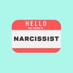 Hello My Name Is Narcissist Badge
