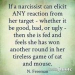 If a Narcissist can elicit any reaction they win