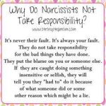 Narcissists are responsibility avoidant