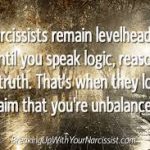 Narcissists remain level-headed until